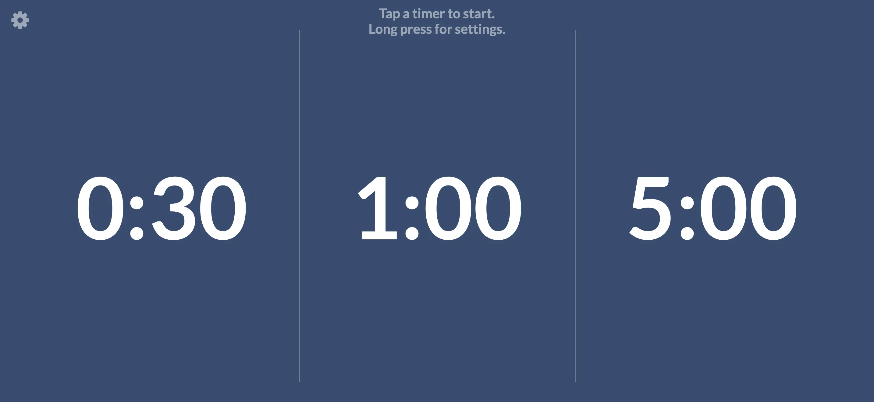 The home screen: three timers, 0:30, 1:00 and 5:00. Tap a timer to start, long press for settings.